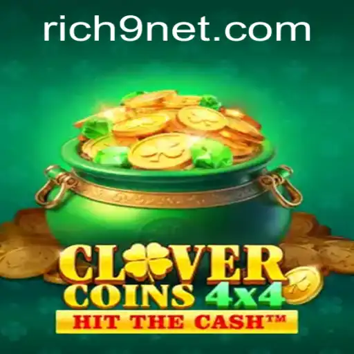Discover the Thrilling World of CloverCoins4x4 with Rich9