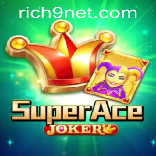 Exploring the Thrills and Strategy of SuperAceJoker: Rich9 Unveiled