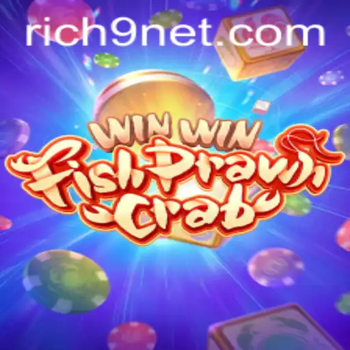Discover the Exciting World of WinWinFishPrawnCrab and the Strategy Behind Rich9
